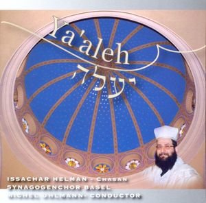 TRADITIONELL: Ya aleh - Synagogenchor Basel, Issachar Helman [CD; WorldMusic]