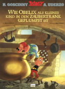 Wie Obelix als kleines Kind in den Zaubertrank geplumpst ist