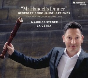 Mr. Handel's Dinner - Concertos, Sonatas & Chaconnes, Maurice Steger, La Cetra Barockorchester Basel