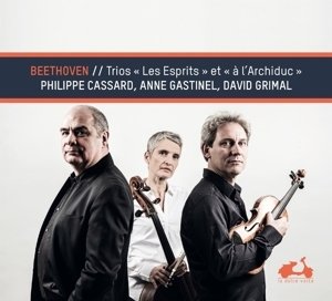 Trios 'Les Esprits' et ' A L' Archiduc' - Cassard/Gastinel/Grimal [CD; Kammermusik (instrumental)]