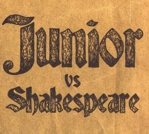 junior vs. shakespeare