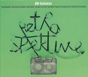 Retrospektive - BM Kolletiv [CD; CH Jazz / Blues]