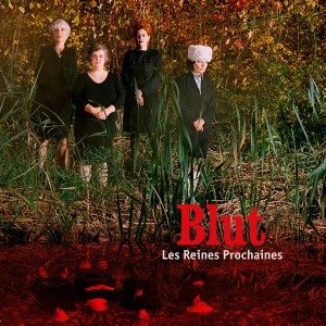 blut - REINES PROCHAINES, LES [CD;Rock]