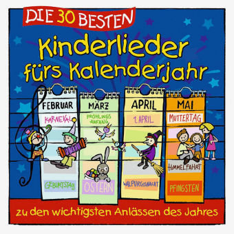 Die 30 besten Kinderlieder furs Kalenderjahr