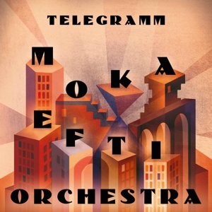 Moka Efti Orchestra-Telegramm (LP)