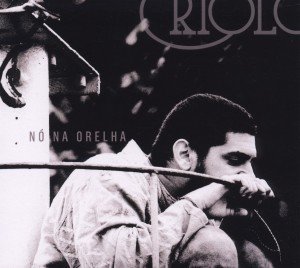 CRIOLO,NO NA ORELHA