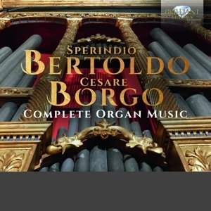 Bertoldo&Borgo:Complete Organ Music