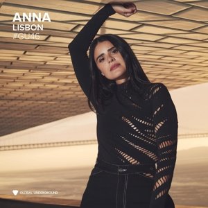 Global Underground #46:ANNA-Lisbon