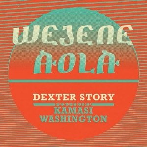 wejene aola feat. kamasi washington