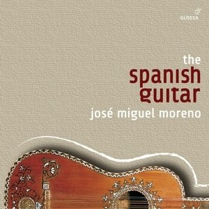 José Miguel Moreno - The Spanish Guitar (Die Glossa-Aufnahmen 1991-2004) Limited Edition