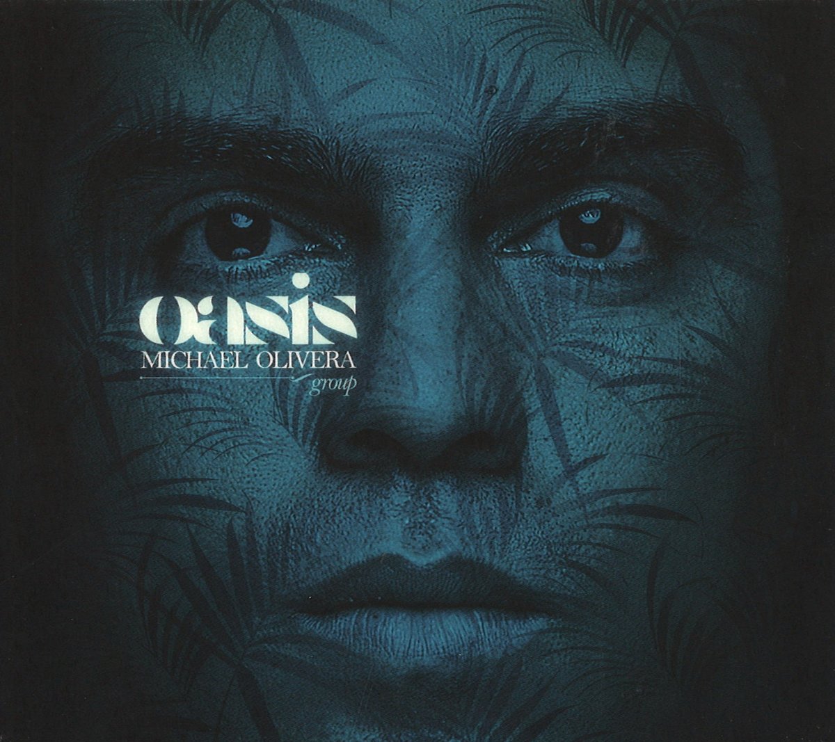 Michael Olivera Group - Oasis, CD