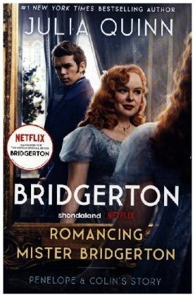 Romancing Mister Bridgerton [TV Tie-in]