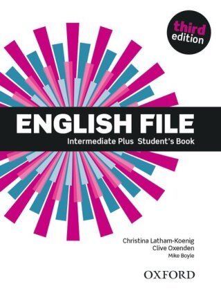 English File: Intermediate Plus: Student's Book - English File, Intermediate Plus, Third Edition