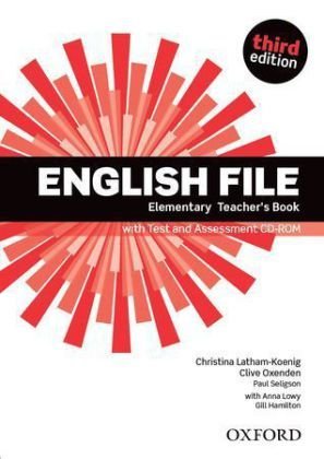 English File third edition: Elementary: Teacher's Book with Test and Assessment CD-ROM - English File, Elementary, Third Edition