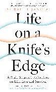 Life on a Knife´s Edge