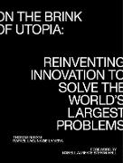 On the Brink of Utopia