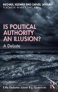 Is Political Authority an Illusion?