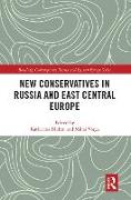 New Conservatives in Russia and East Central Europe