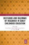 Decisions and Dilemmas of Research Methods in Early Childhood Education