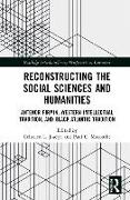 Reconstructing the Social Sciences and Humanities