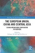 The European Union, China and Central Asia