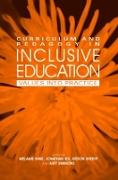 Curriculum and Pedagogy in Inclusive Education