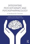 Integrating Psychotherapy and Psychopharmacology