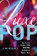 Hearing Luxe Pop: Volume 2