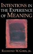 Intentions in the Experience of Meaning