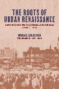 The Roots of Urban Renaissance