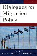 Dialogues on Migration Policy