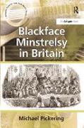 Blackface Minstrelsy in Britain