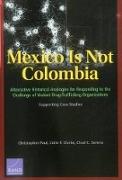 Mexico is Not Colombia