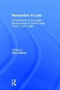 Revolution in Law: Contributions to the Legal Development of Soviet Legal Theory, 1917-38