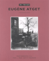 In Focus: Eugène Atget