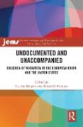 Undocumented and Unaccompanied