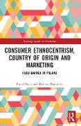 Consumer Ethnocentrism, Country of Origin and Marketing