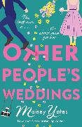 Other People's Weddings