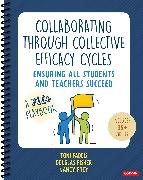 Collaborating Through Collective Efficacy Cycles