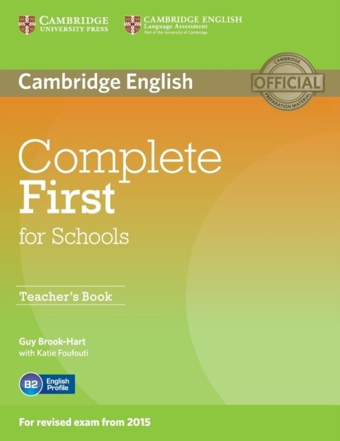 Cambridge English. Complete First for Schools. Teacher's Book