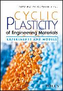 Cyclic Plasticity of Engineering Materials