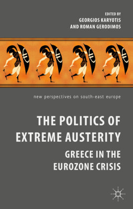 The Politics of Extreme Austerity