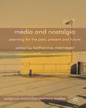 Media and Nostalgia