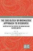 The Sociology of Knowledge Approach to Discourse