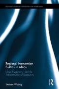 Regional Intervention Politics in Africa