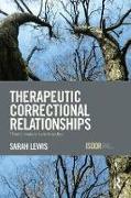 Therapeutic Correctional Relationships