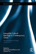 Intangible Cultural Heritage in Contemporary China