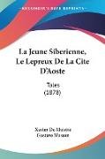 La Jeune Siberienne, Le Lepreux De La Cite D'Aoste