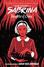 Daughter of Chaos (Chilling Adventures of Sabrina, Novel 2)