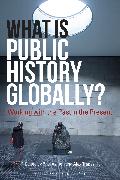 What Is Public History Globally?